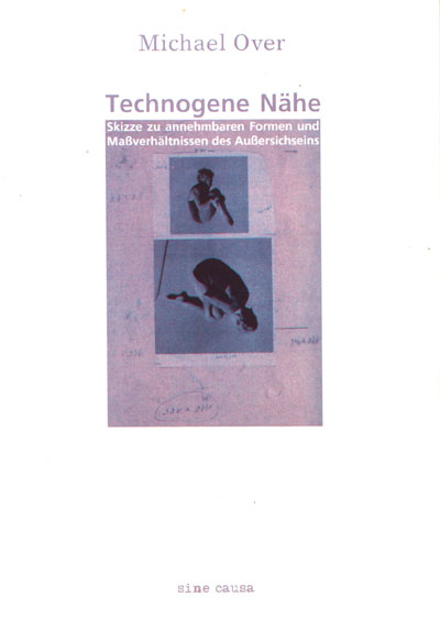 © menschen formen | Michael Over: Technogene Nähe (2005)